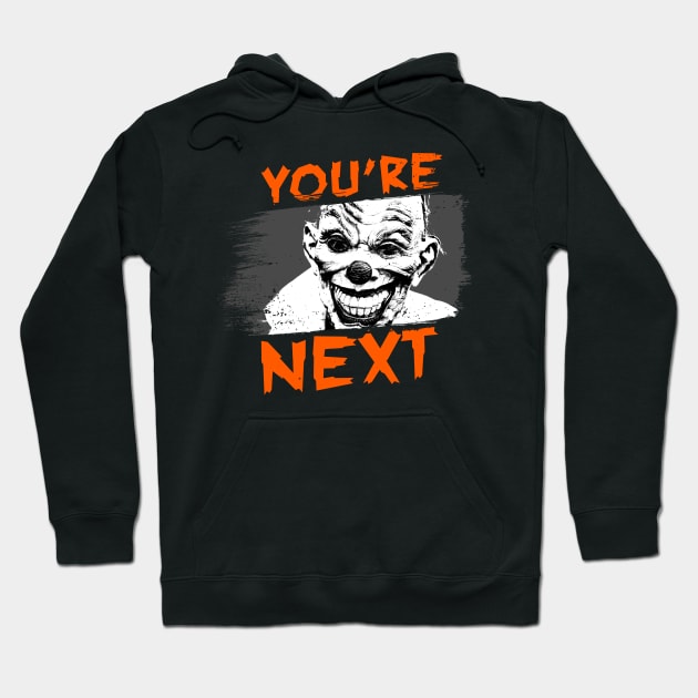 You're Next! Creepy Halloween Clown Hoodie by M n' Emz Studio